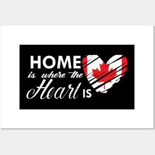 Canadian - Home is where the heart is Posters and Art